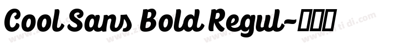 Cool Sans Bold Regul字体转换